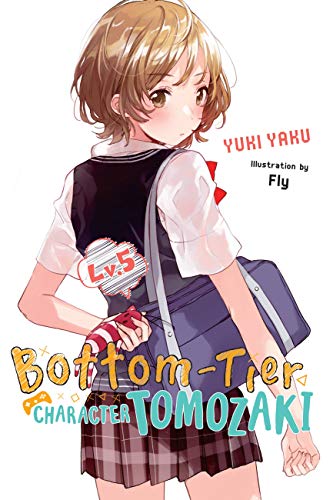 Bottom-Tier Character Tomozaki lv. 5